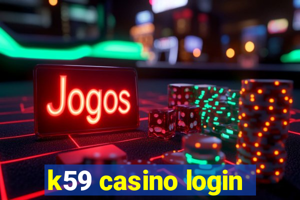 k59 casino login